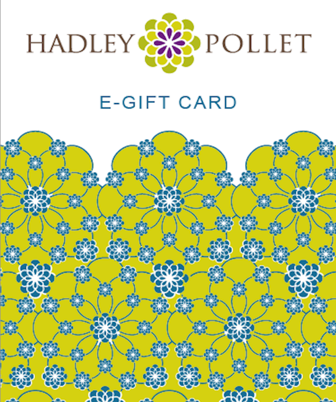 Hadley Pollet Gift Cards